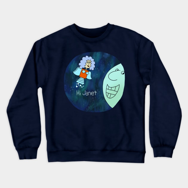 Hi Janet! Crewneck Sweatshirt by ThirteenthFloor